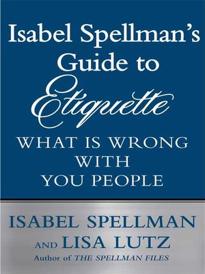 cover image of Isabel Spellman's Guide to Etiquette